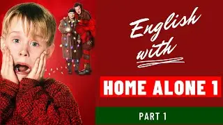 English with Home Alone, part 1