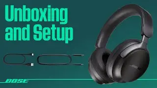 Bose QuietComfort Ultra Headphones – Unboxing and Setup