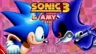 Sonic The Hedgehog 3 Rebirth & Amy Rose (For Eternal Peace Version) - 100% Full Game Playthrough