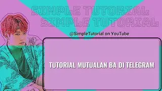 Tutorial Mutualan BA di telegram