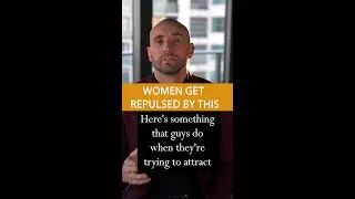Women Get Repulsed By This Kind Of Behavior 