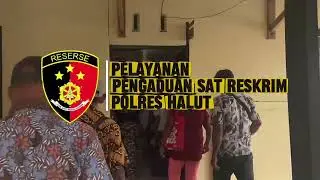 PELAYANAN PENGADUAN SAT RESKRIM POLRES HALUT