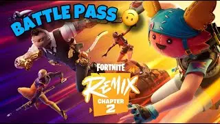 Chapter 2 remix FULL BATTLE PASS OVERVIEW