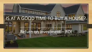 Is It A good Time to Buy A Home