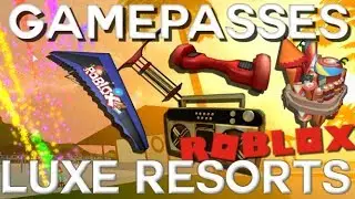 Roblox - Luxe Resorts Bora Bora Gamepasses