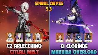 C2 Arlecchino C0 Citlali Melt - C1 Clorinde Mavuika OverLoad | SPIRAL ABYSS 5.3
