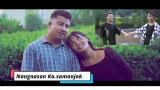 Nangnasan kasamanjok || New Garo Love song