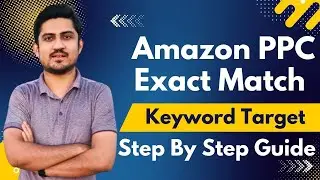 Amazon PPC Exact Match Type Campaign Keyword Targeting Strategy