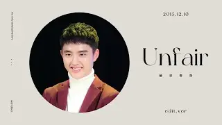 wait dear. / Unfair / edit.ver