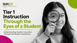 High-Quality Tier 1 Instruction Through the Eyes of a Student