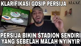 GEGER PERSIJA JAKARTA SIAP BANGUN STADION SENDIRI. TUNGGU TANDA TANGAN.. RIZKY RIDHO KE MADRID..??