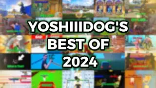 YOSHIIIDOG'S BEST OF 2024