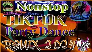 NONSTOP~TIKTOK~PARTY DANCE~REMIX 2024~NO COPYRIGHT