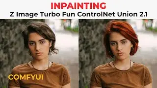 Inpainting with Z Image Turbo Fun ControlNet Union 2.1 | ComfyUI