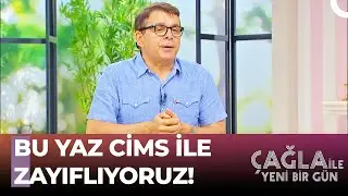Zayıflamak İsteyenlere Kesin Çözüm: CİMS YÖNTEMİ - Çağla ile Yeni Bir Gün 847.Bölüm