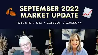 September Real Estate Market Update: Toronto / GTA / Caledon / Muskoka