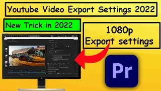 ✅How To Export 1080p HD Video Adobe Premiere Pro📹 YouTube Export Settings New Trick in  2022