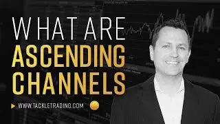 What Are Ascending Channels