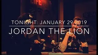 JORDAN THE LION DAZE • IT'S TONIGHT'S SHOW • 1.29.2019 • porschelife 143 😍🎙🤓