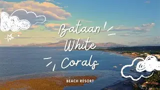 The Bataan White Corals Beach | A tropical atmosphere with greenish ambiance | Shutterbug Foodie