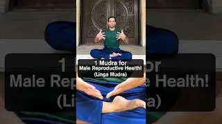 EVERY MAN Should Practice this!  #mudra #yoga #ancient #prana #health #healing #reproduction #tips