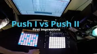 Ableton Push 1 vs Push 2
