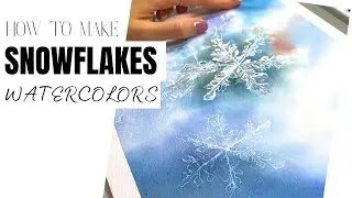 Magical Winter - Painting SNOWFLAKES | Watercolors