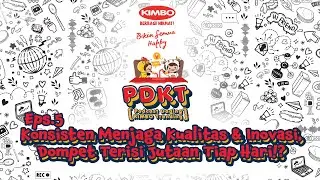 PDKT : Konsisten Menjaga Kualitas & Inovasi, Dompet Terisi Jutaan Tiap Hari?! - Eps 5