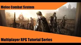 Melee Combat System (Part 1: Setup) - #8: Make a Multiplayer RPG in UE4 - Tutorial Series