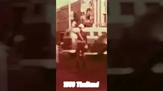 Thailand 🇹🇭 Then VS Now 
