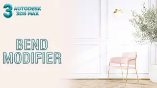 Bend Modifier | 3ds Max Tutorial