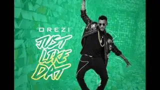 Just Like Dat - Orezi(New Song)