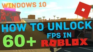 How To Get Unlimited Fps In Roblox 2021