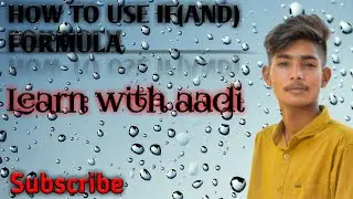 HOW TO USE IF(AND) FORMULA IN EXCEL , Excel IF Formula: Simple to Advanced ( IF, AND,)
