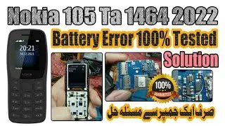 Nokia 105 Ta1464 2022  Battery Error Problem 1000% Tested Solution