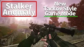 New Tarkov Game Mode for Stalker Anomaly Gameplay