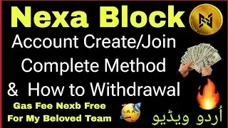 Nexa Block Account Create Complete Method & How to Withdrawal | Nexa Block Kaise Join kare | Nexb