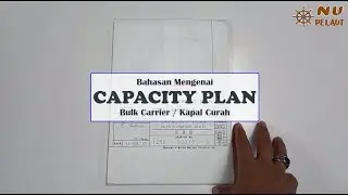 Membahas Capacity Plan Kapal Curah || Bulk Carrier