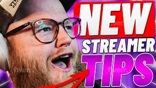 Tips for new streamers