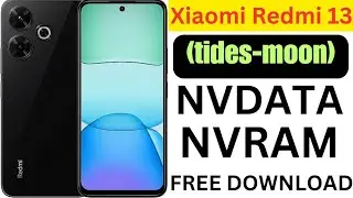 Redmi 13 NVData + NVRAM File Free 🔥 IMEI Repair 100% Tested Method