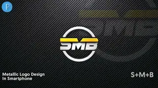 How to make a Metallic Logo Design S+M+B In Smartphon