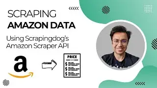 Web Scraping Amazon Product Data using Scrapingdog's Amazon Scraper API