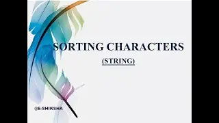 SORTING CHARACTER OF STRING WITHOUT USING AN ARRAY IN ASCENDING/DESCENDING ORDER 