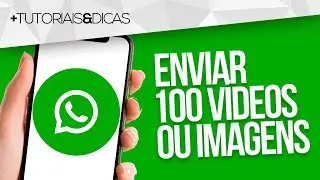 🟩 Como ENVIAR 100 FOTOS ou VÍDEOS por WHATSAPP
