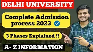 Delhi University Admission process 2023 🔥 || A-Z information 💯