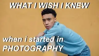 4 Tips When Starting In Photography | WHAT I WISH I KNEW