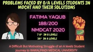 How to get 190+ marks in MDCAT as an A levels Student Success Story of Fatima Yaqub 188 marks mdcat.
