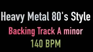 HEAVY METAL - HARD ROCK BACKING TRACK IN A MINOR 140 BPM