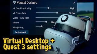 Virtual Desktop Quest 3 Simulator Settings — PCVR Full Breakdown