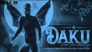 FF DAKU X FREEFIRE REMIX  SYNC MONTAGE